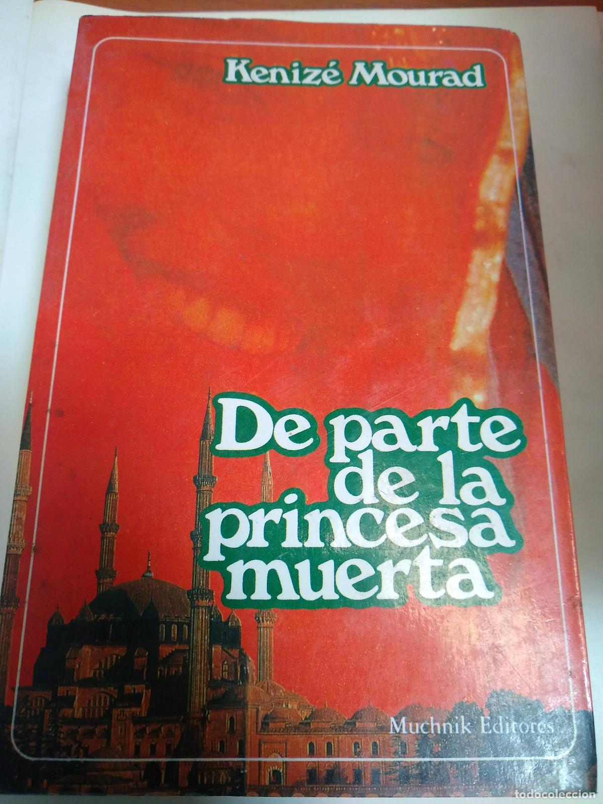 Libros: De Parte De La Princesa Muerta - Kenize Mourad - Foto 1