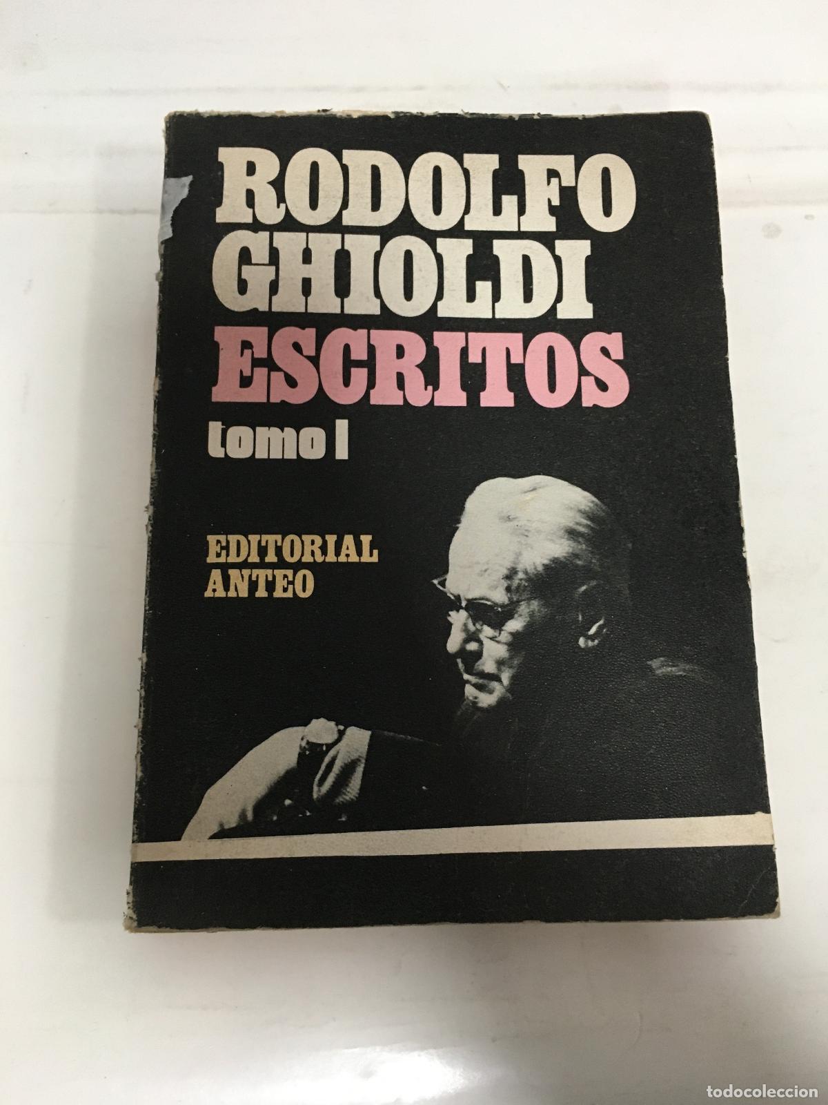 Libros: Escritos Tomo I - Rodolfo Ghioldi - Foto 1