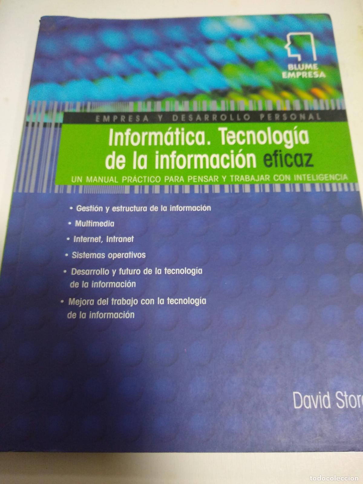 Libros: Inform&aacute;tica. Tecnolog&iacute;a De La Informaci&oacute;n Eficaz - David Storey - Foto 1