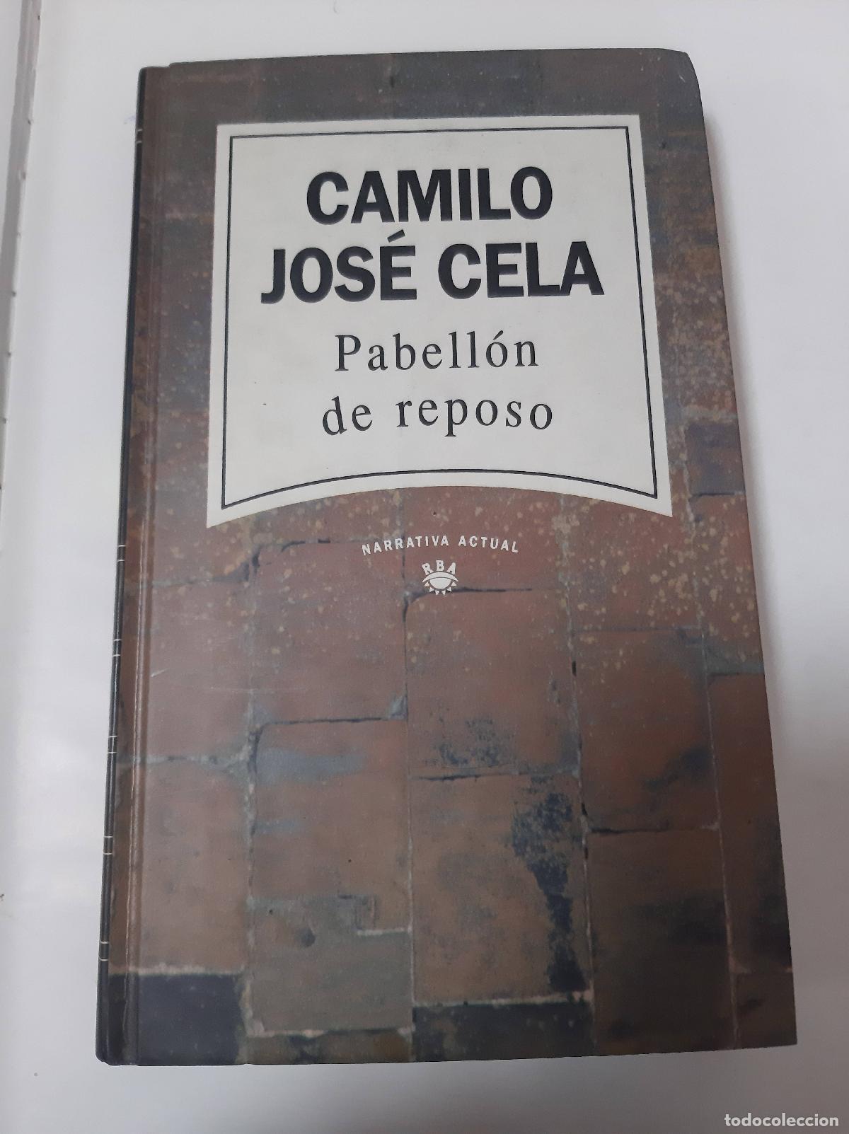 Libros: Pabell&oacute;n De Reposo - Camilo Jose Cela - Foto 1