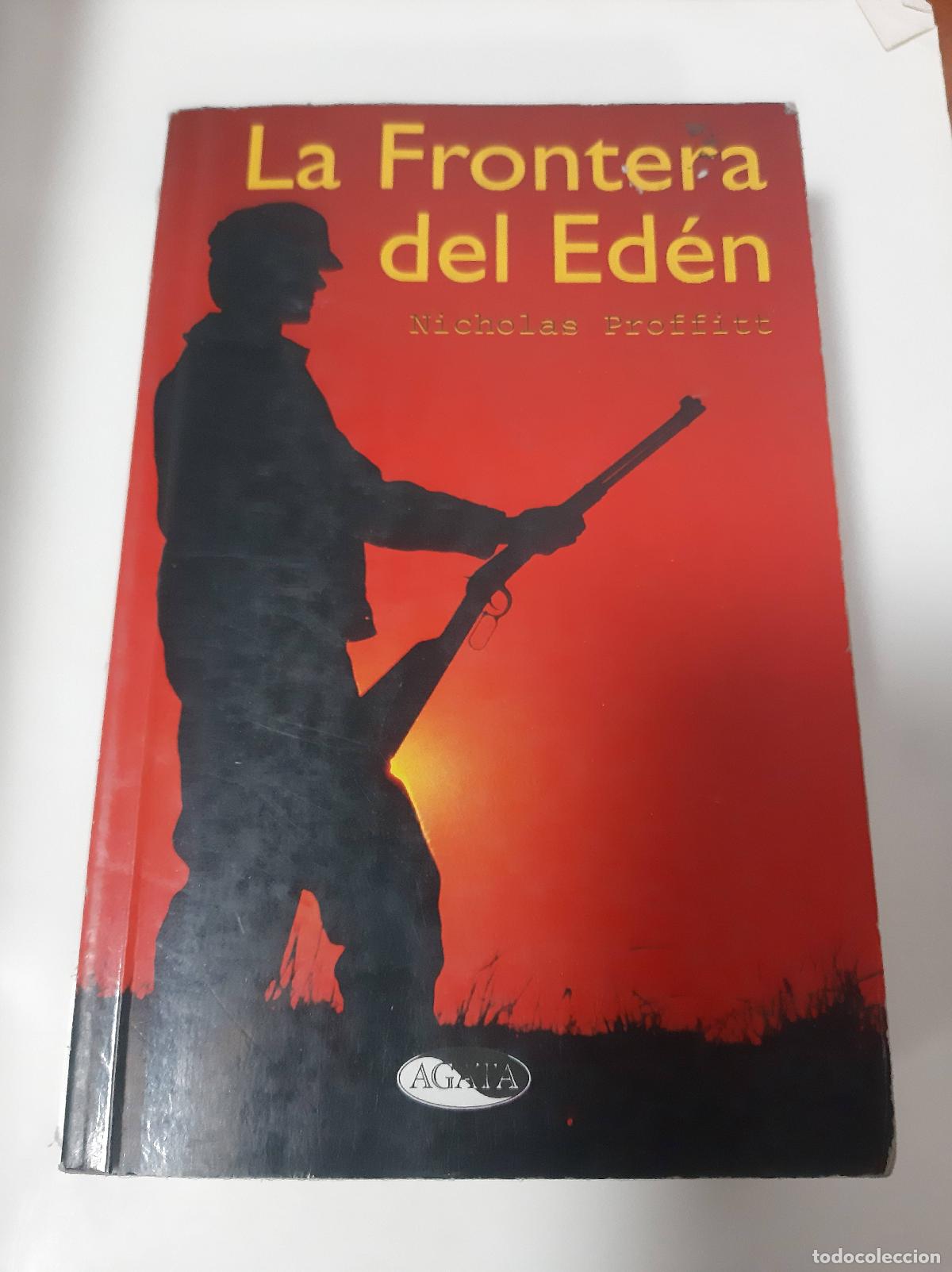 Libros: La Frontera Del Ed&eacute;n - Nicholas Proffitt - Foto 1