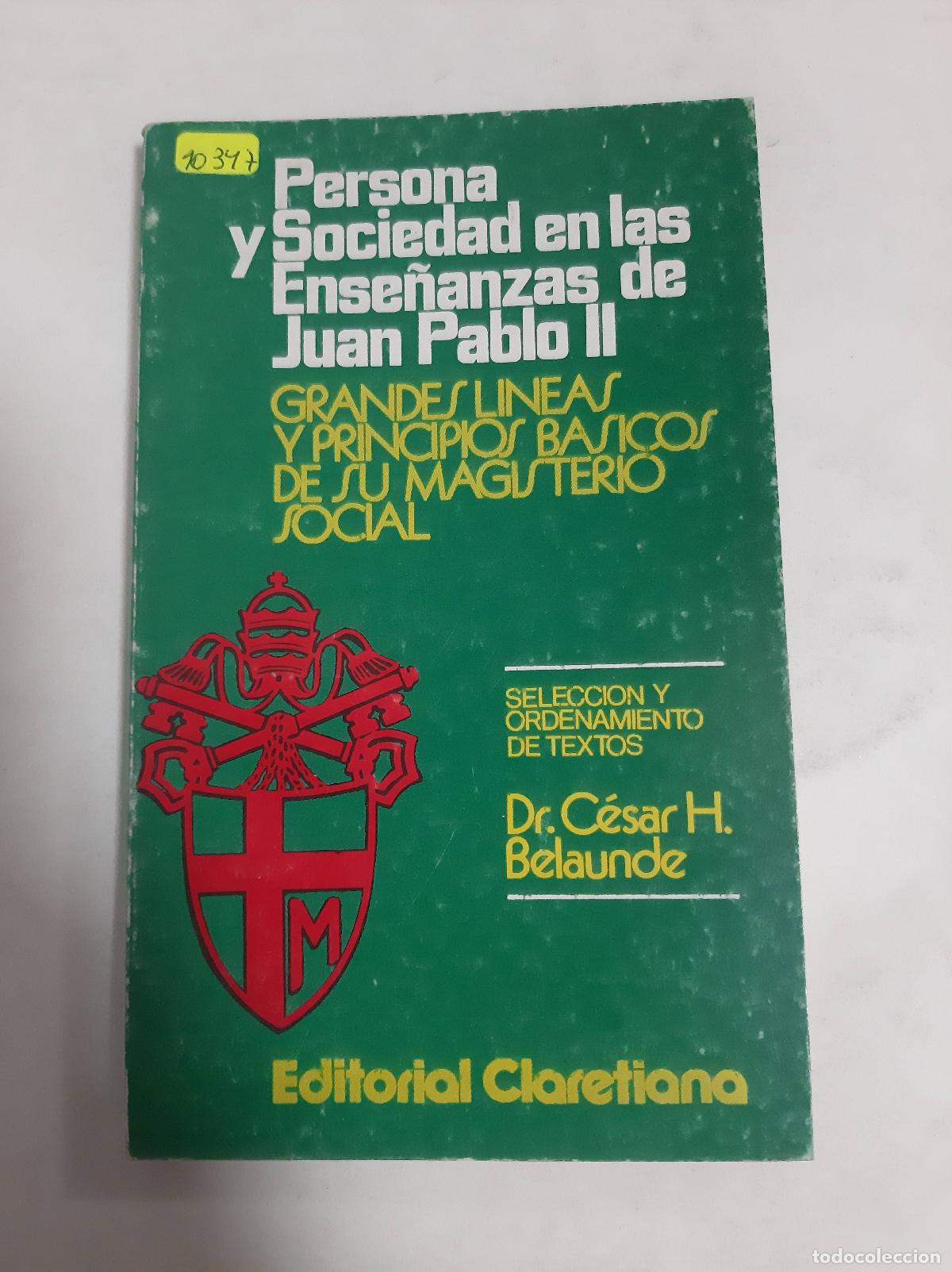 Libri di seconda mano: Persona Y Sociedad En Las Ense&ntilde;anzas De Juan Pablo II - Dr. Cesar H. Belaunde