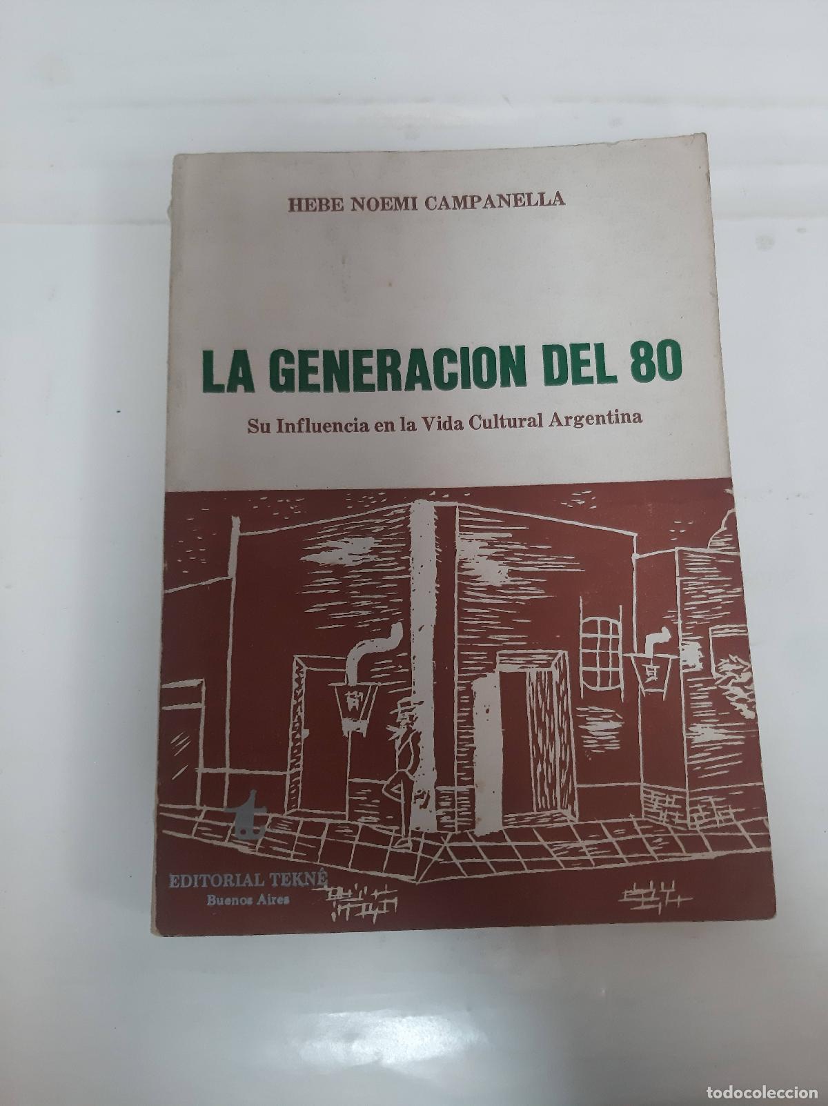 Libros: la generacion del 80 - hebe noemi campanella - Foto 1