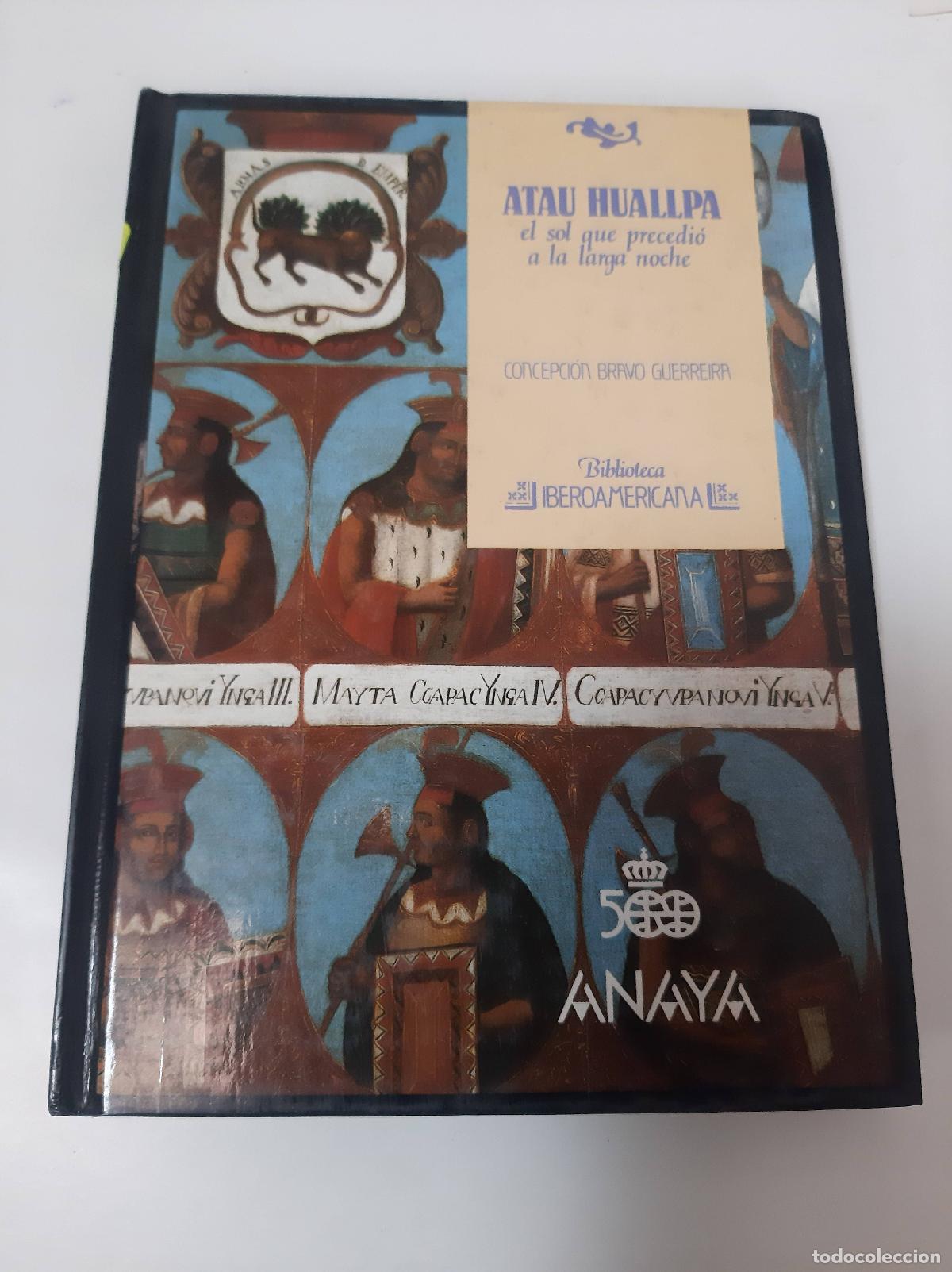 Libri di seconda mano: Atau Huallpa, El Sol Que Precedio A La Larga Noche - Atau Huallpa
