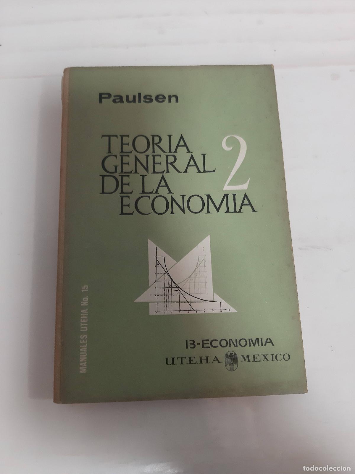 Libros: Teoria general de la economia 2 - Paulsen - Foto 1
