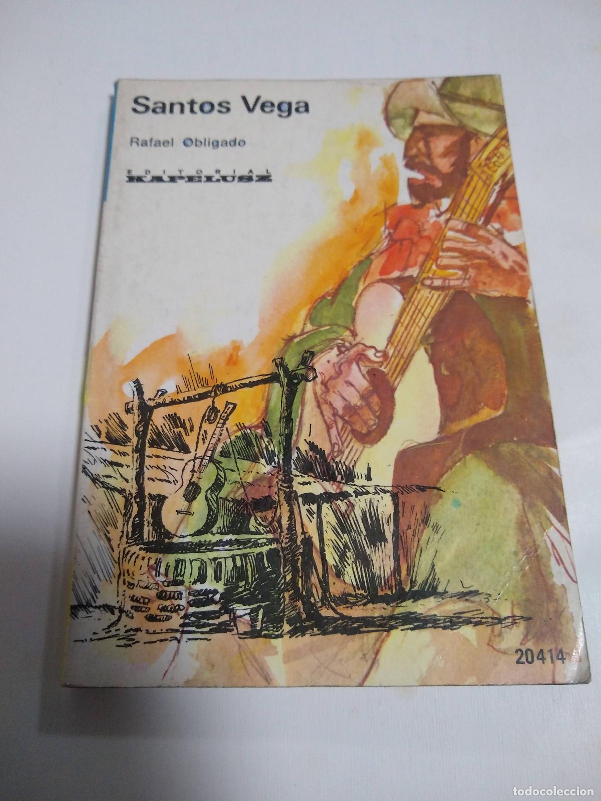 B&uuml;cher: Santos Vega - Rafael Obligado