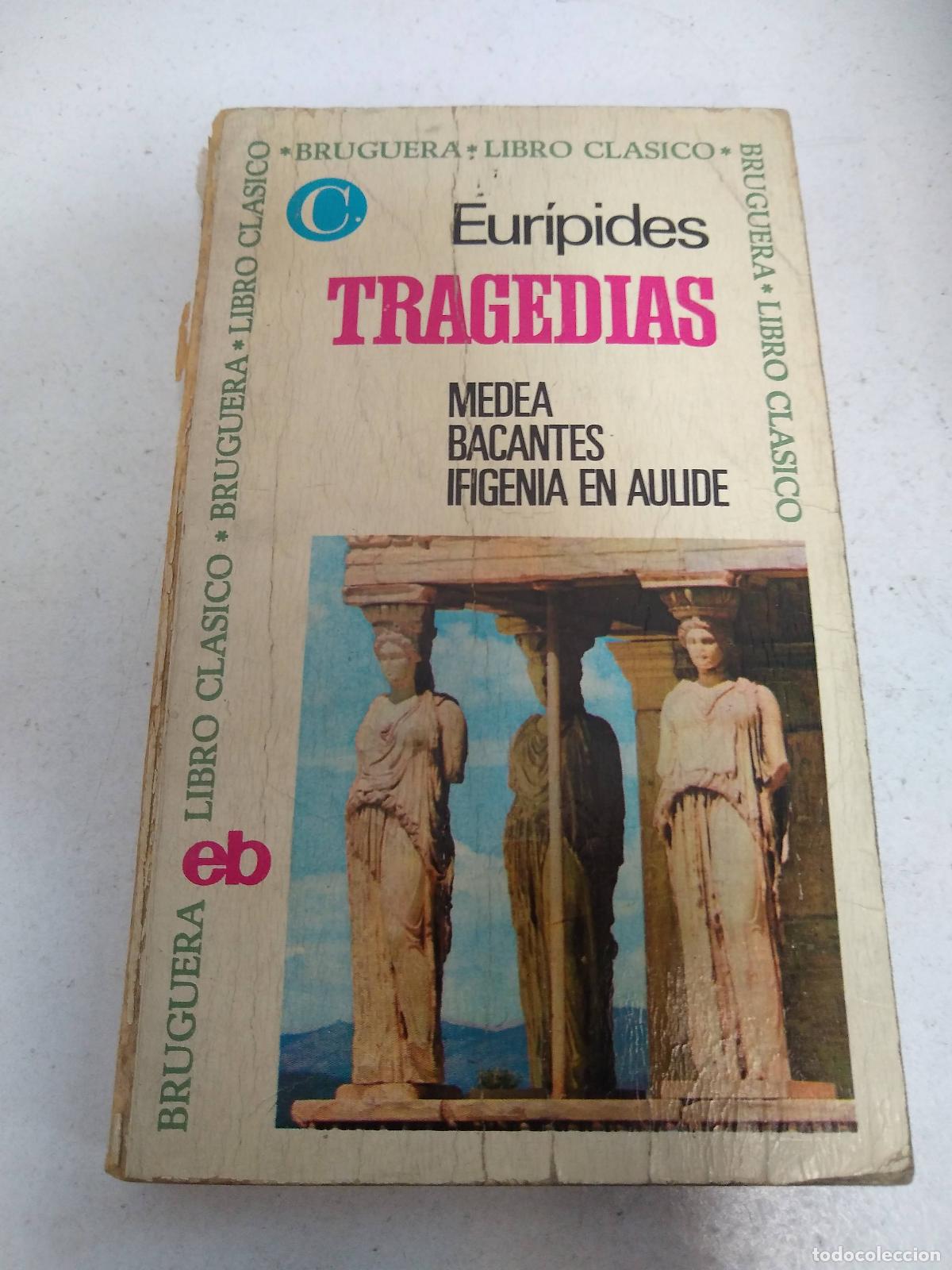 Libros: Tragedias. Medea, Bacantes, Ifigenia en Aulide - Eur&iacute;pides - Foto 1