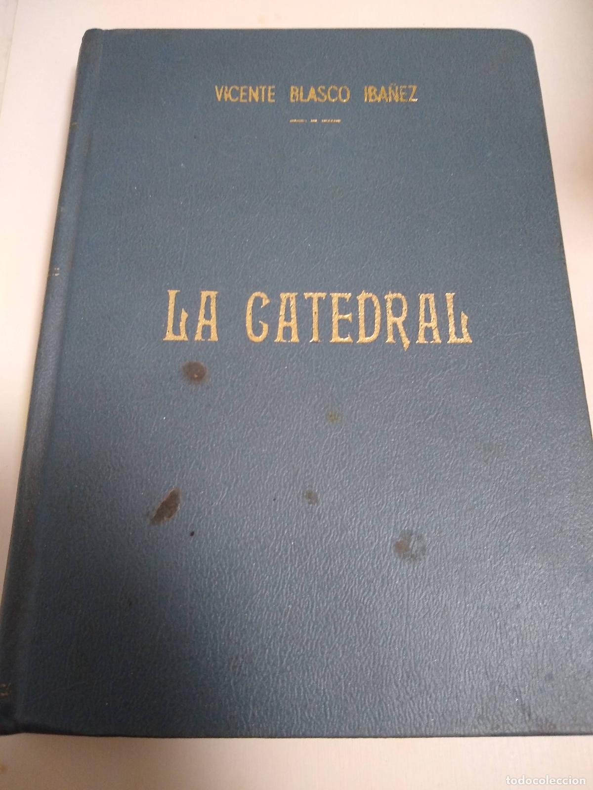 Libros: La Catedral - Vicente Blasco Iba&ntilde;ez - Foto 1