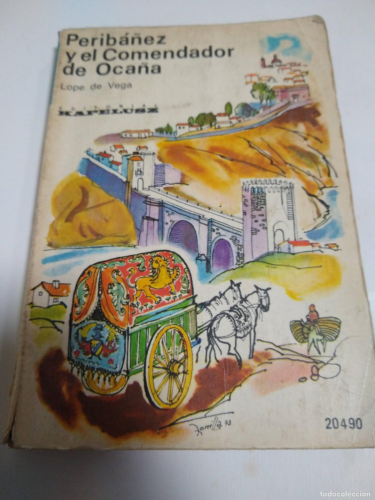 Libros: Perib&aacute;&ntilde;ez Y El Comendador De Oca&ntilde;a - Lope de Vega - Foto 1