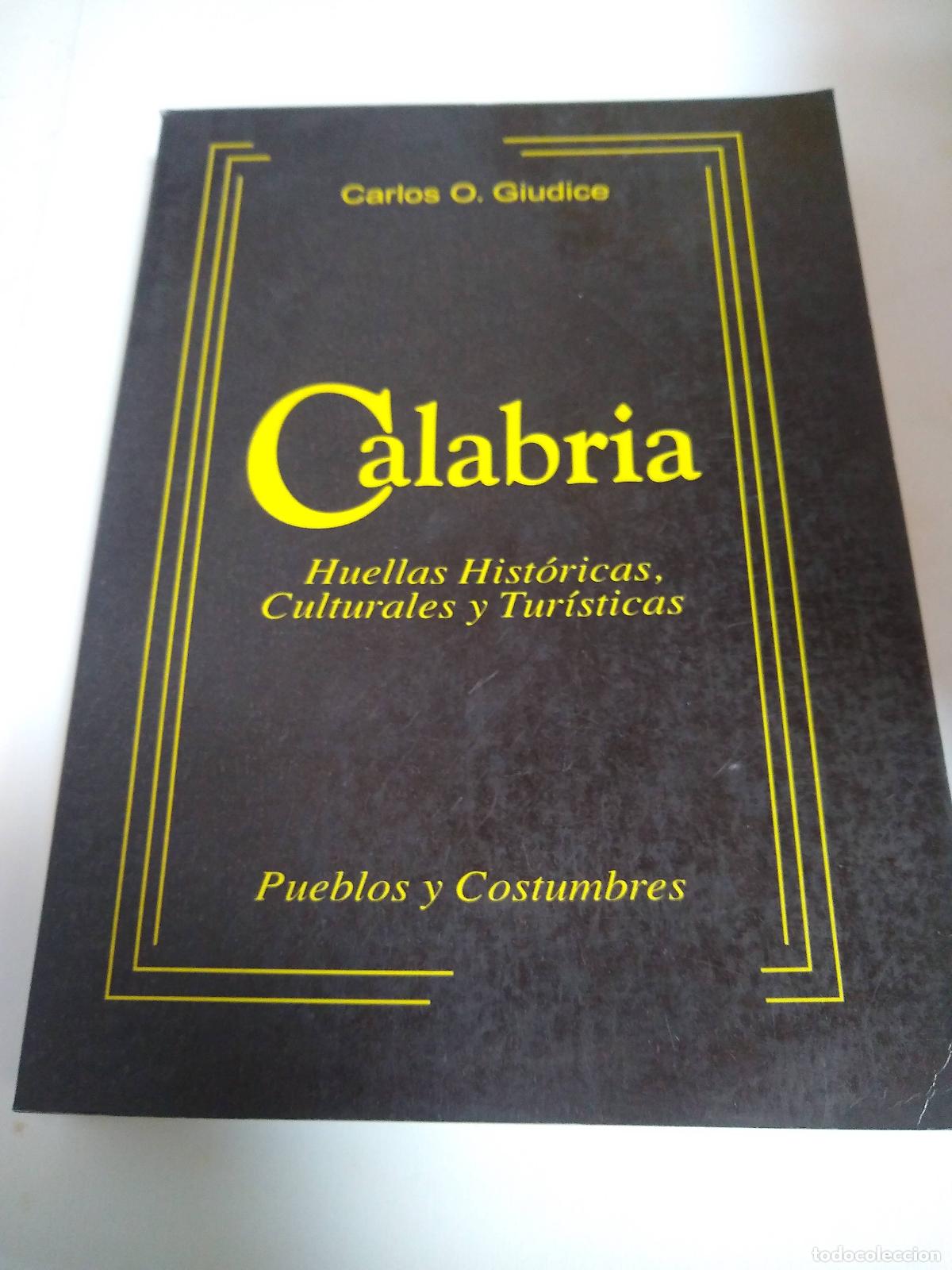 Libros: Calabria (CON DEDICATORIA DEL AUTOR) - Carlos O. Giudice - Foto 1