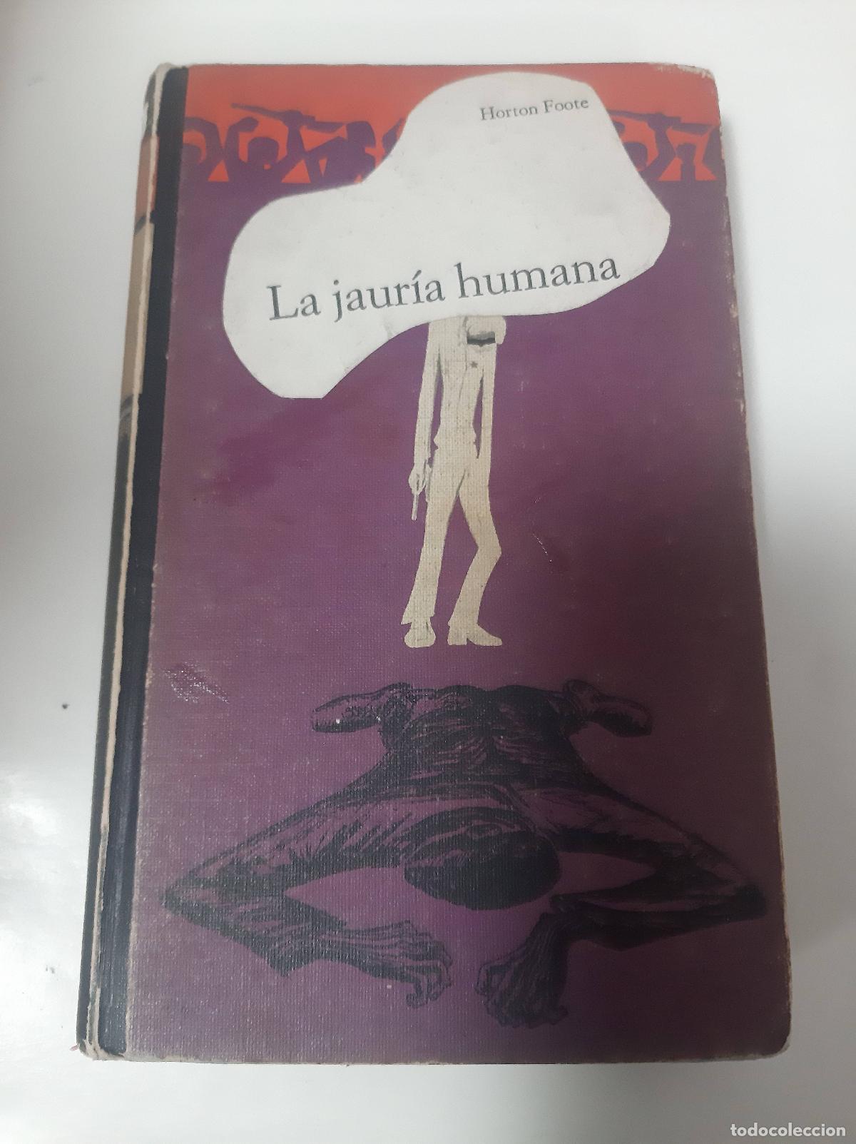 Libri di seconda mano: La Jauria Humana - Horton Foote
