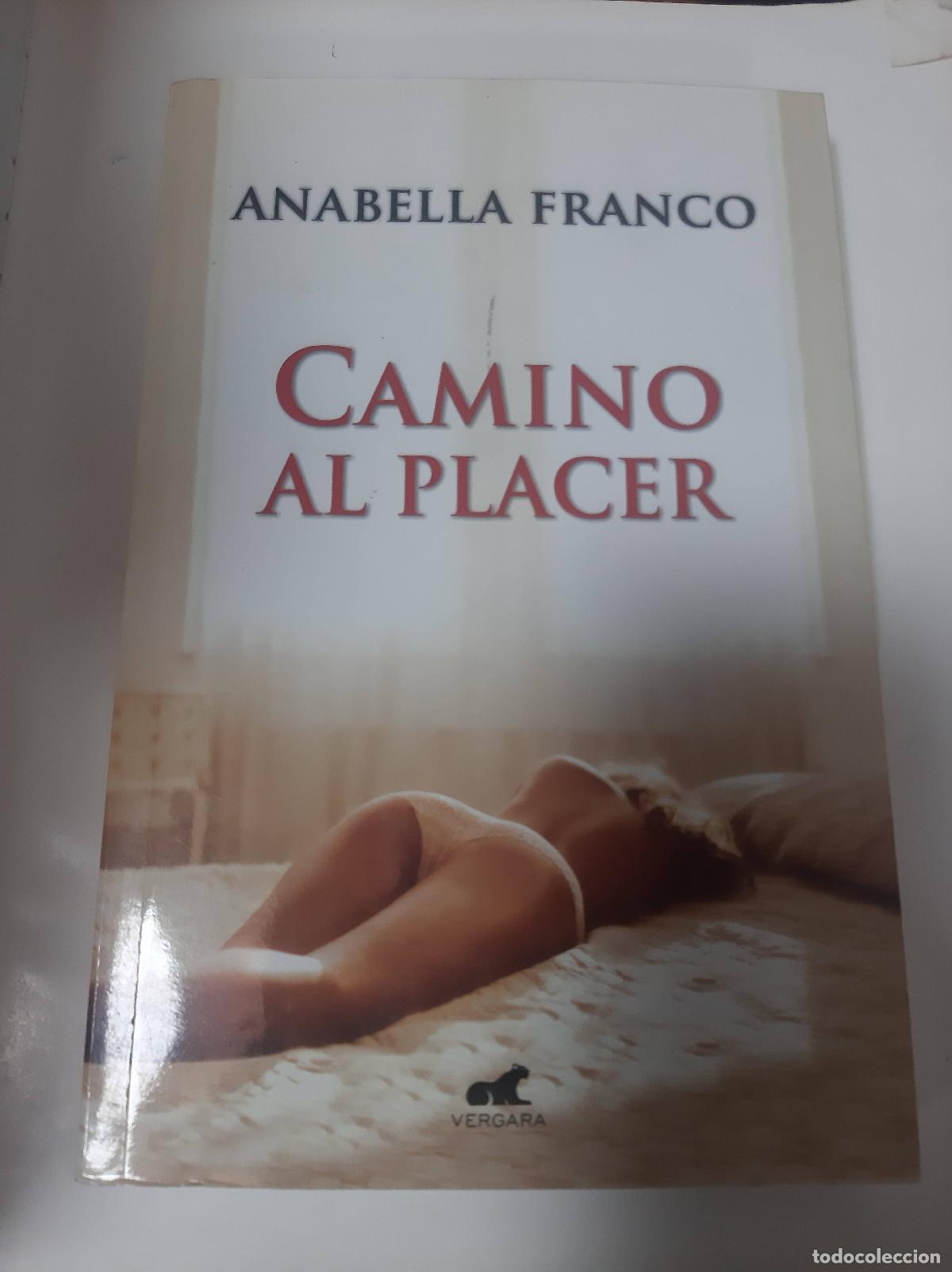 Libri di seconda mano: Camino Al Placer - Anabella Franco