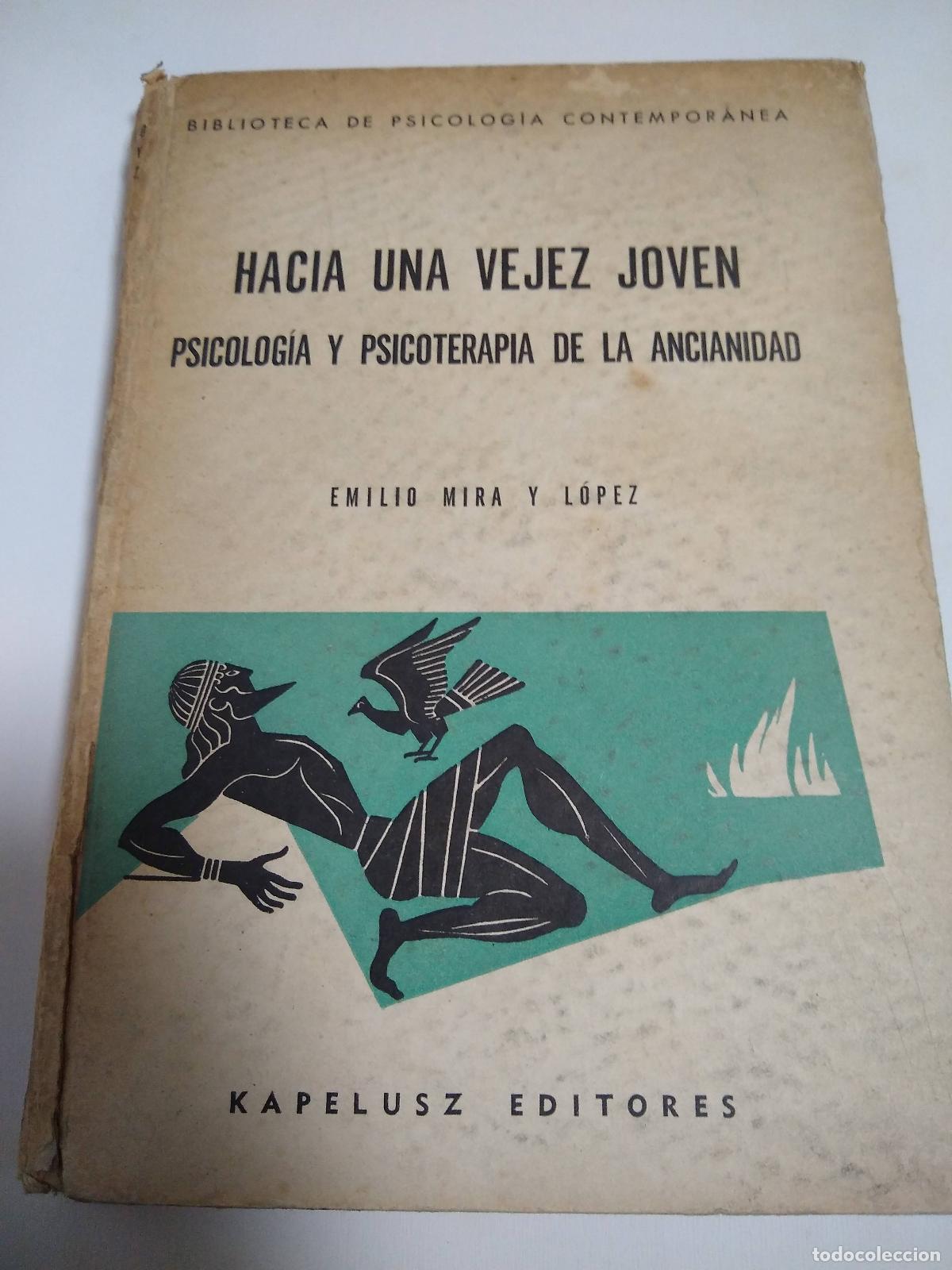 B&uuml;cher: Hacia Una Vejez Joven - Emilio Mira Y L&oacute;pez