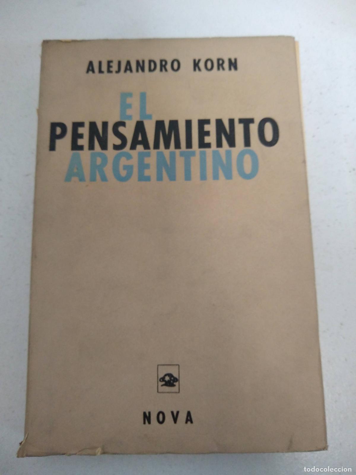 Libros: el pensamiento argentino - alejandro korn - Foto 1