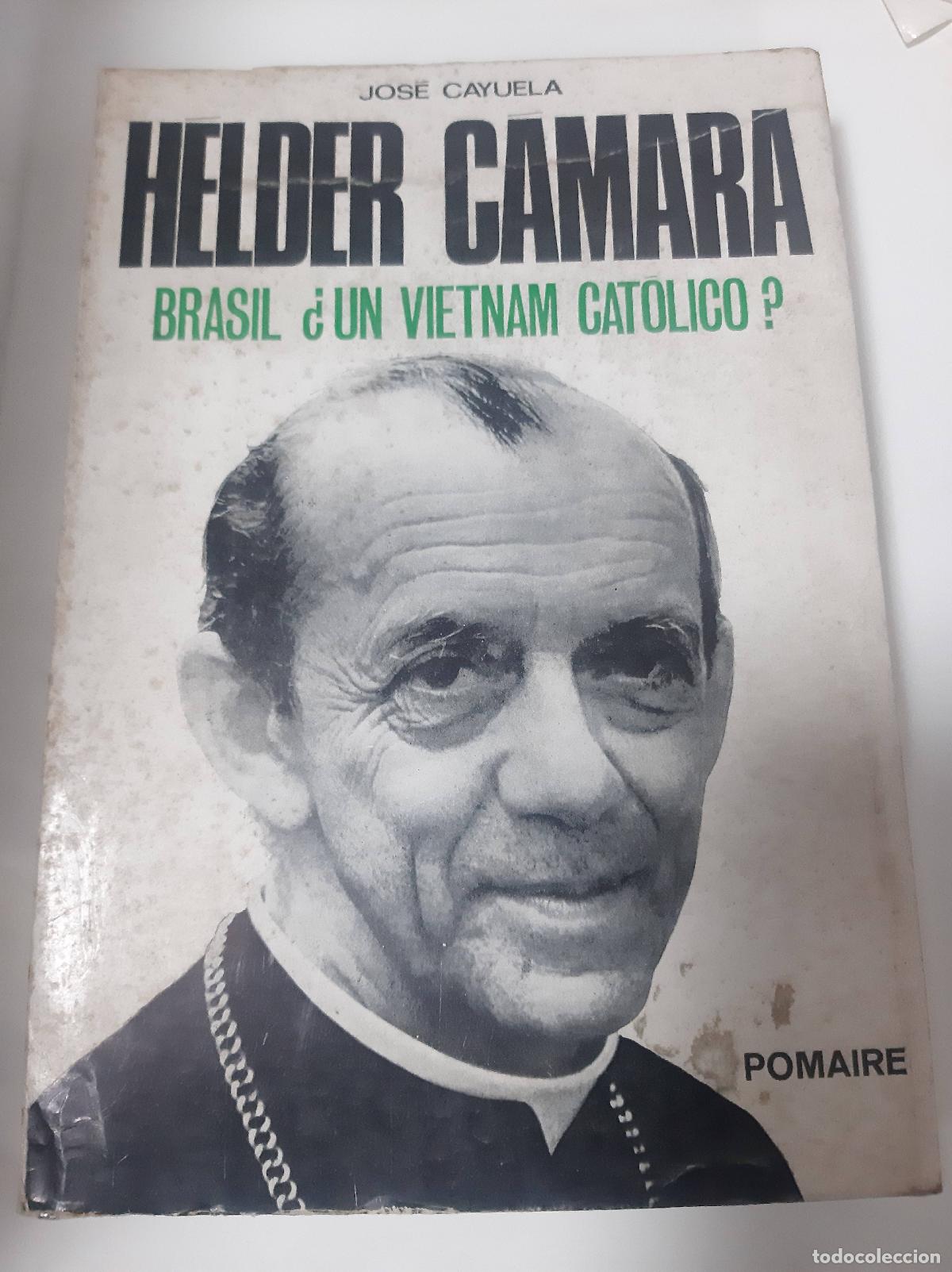 Libri di seconda mano: Helder Camara Brasil, &iquest;un Vietnam Catolico? - Jose Cayuela