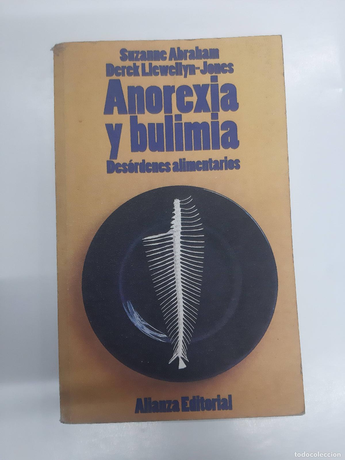 Libros: Anorexia Y Bulimia - Abraham -Llewellyn-Jones - Foto 1