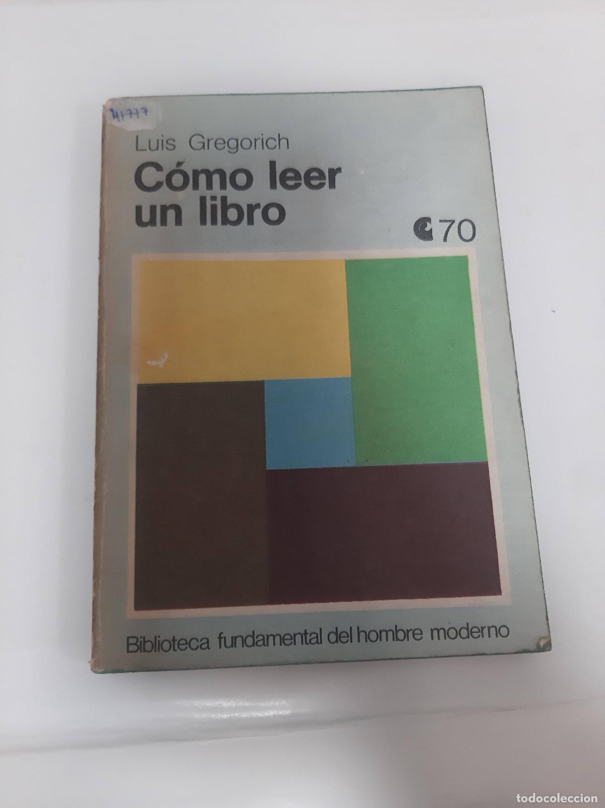 Libros: Como leer un libro - Luis Gregorich - Foto 1