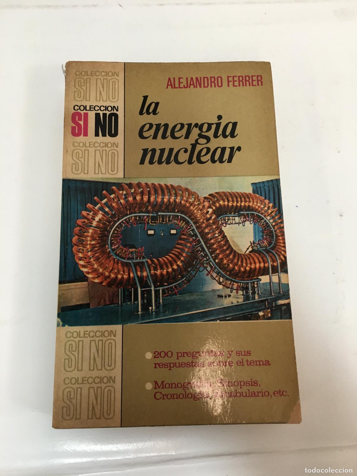 Libros: La energia nuclear - Alejandro Ferrer - Foto 1