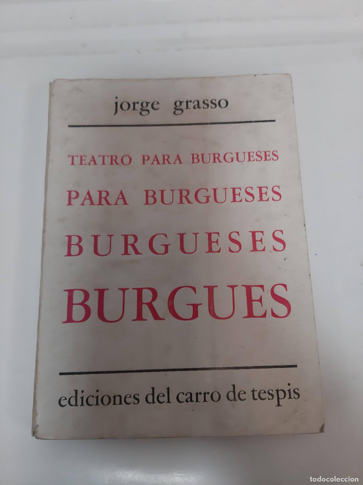 Libros: Teatro para Burgueses - Jorge Grasso - Foto 1