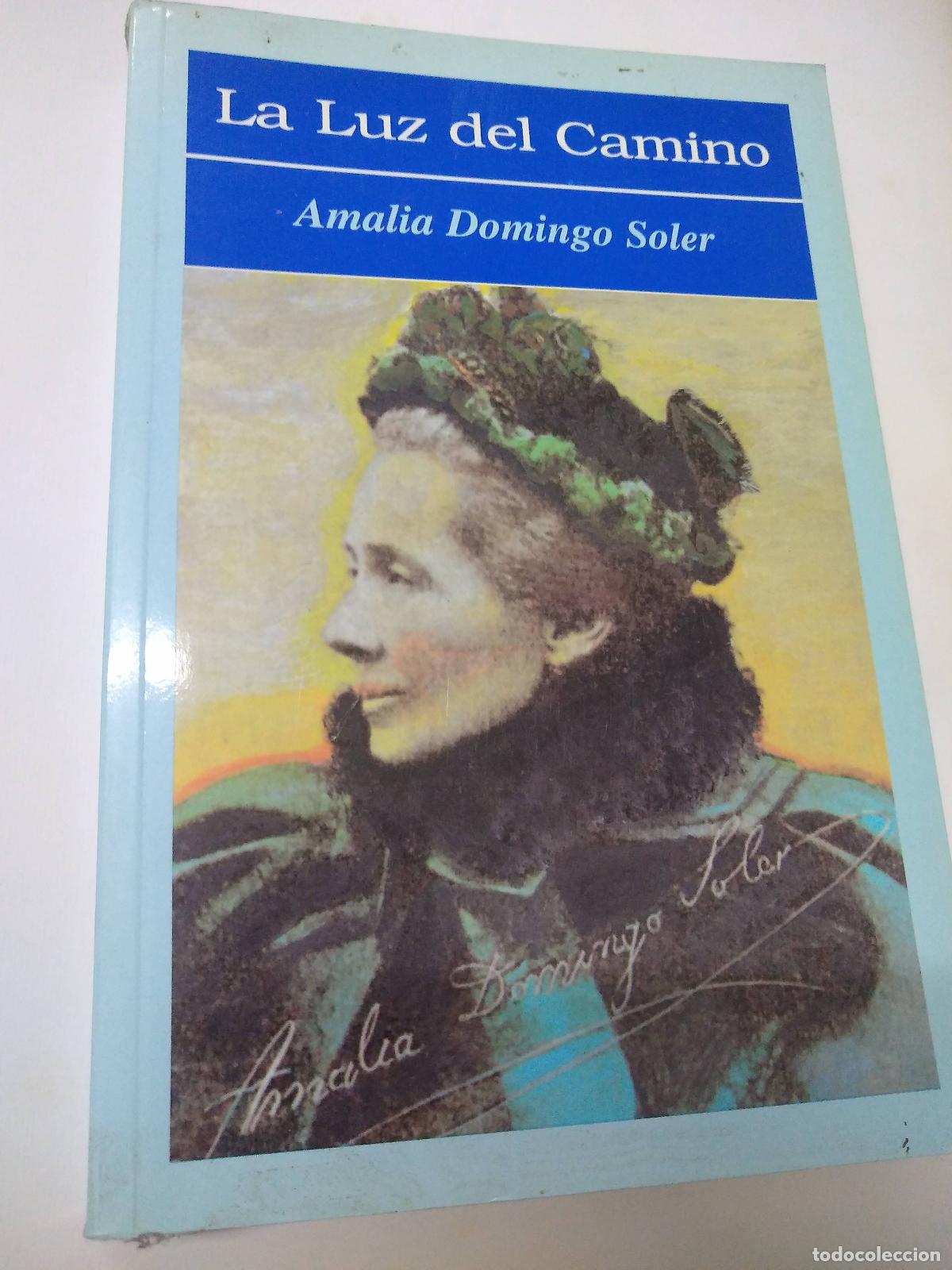 Libri di seconda mano: La Luz Del Camino - Amalia Domingo Soler