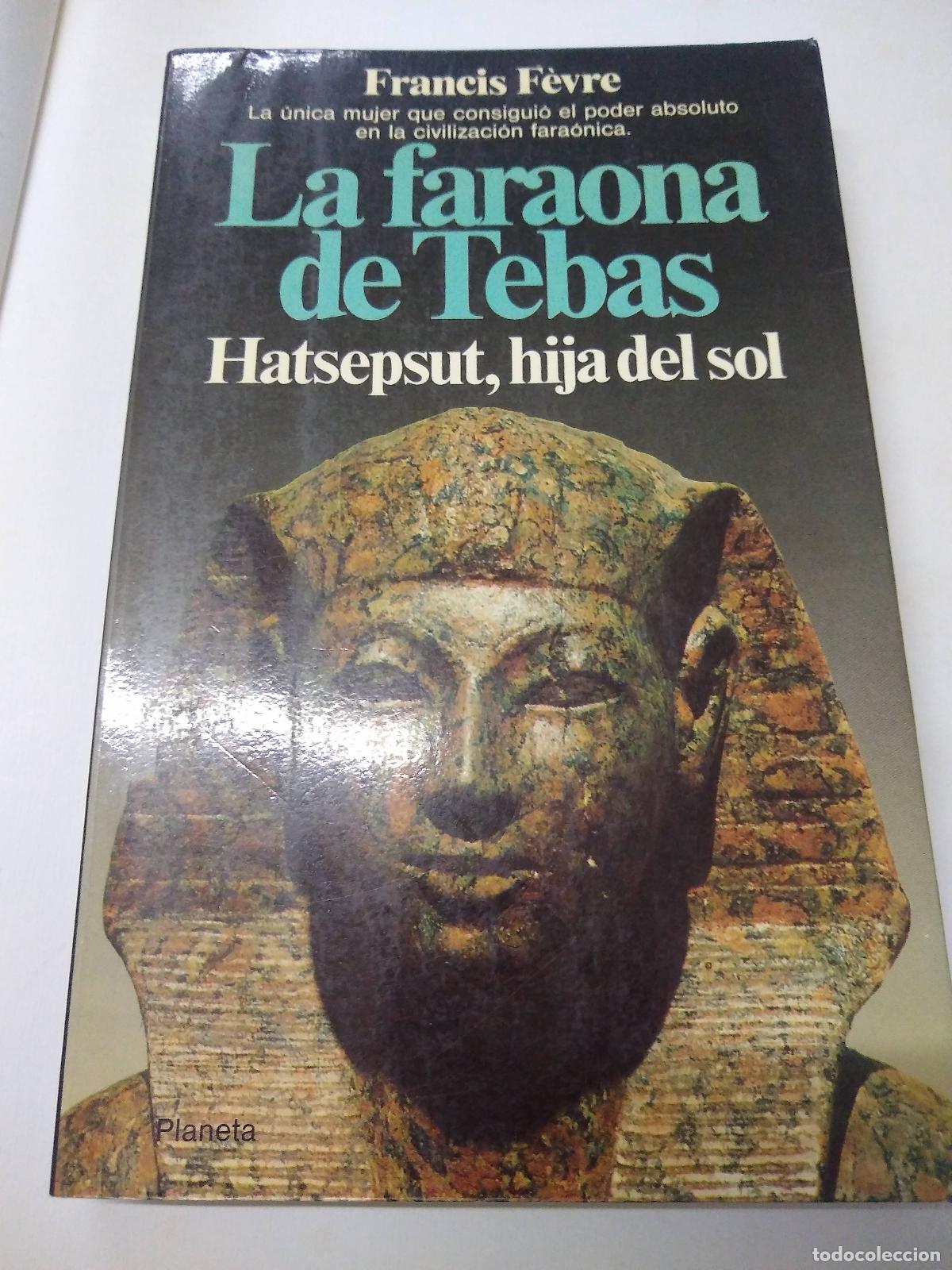 Libros: La Faraona De Tebas - Francis Fevre - Foto 1