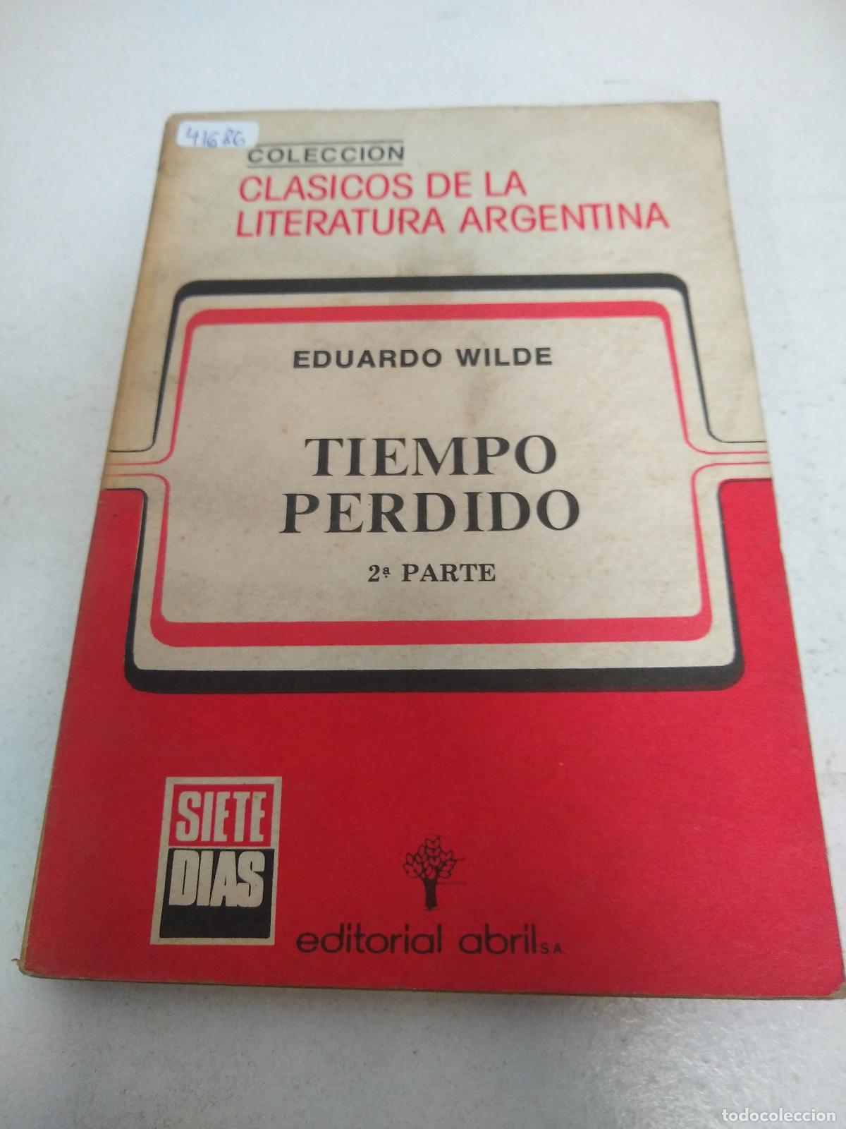 Libros: Tiempo perdido, 2da parte - Eduardo Wilde - Foto 1