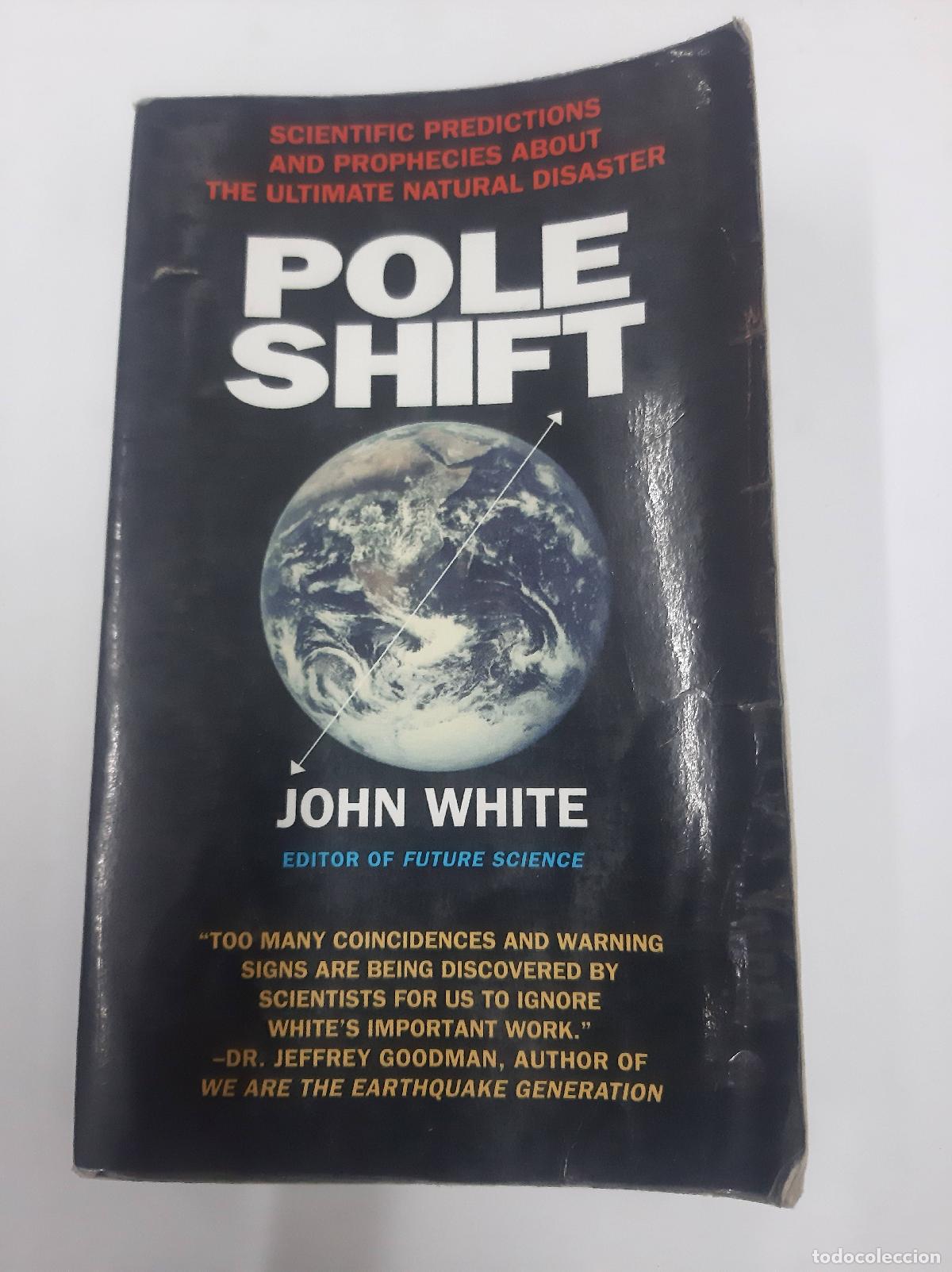 Libros: Pole Shift: Scientific Predictions And Prophecies About The - John White - Foto 1