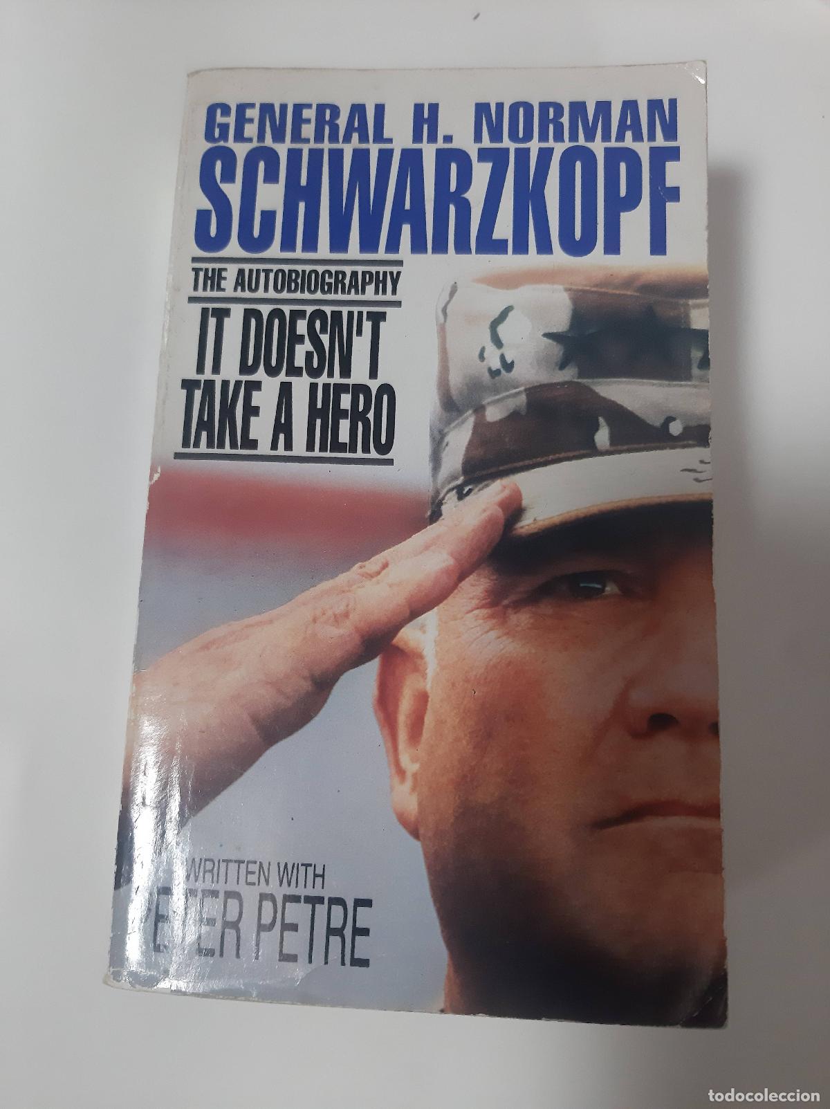 Libros: Schwarzkopf - It Doesnt Take A Hero - Peter Petre - Foto 1