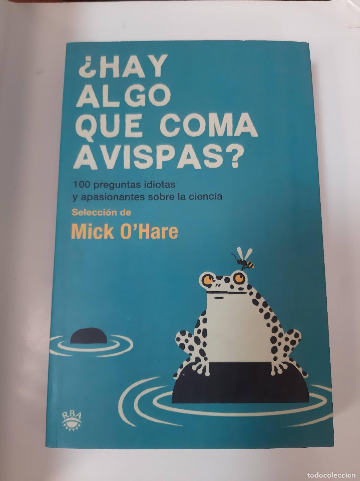Libri di seconda mano: &iquest;hay Algo Que Coma Avispas? - Mick Ohare