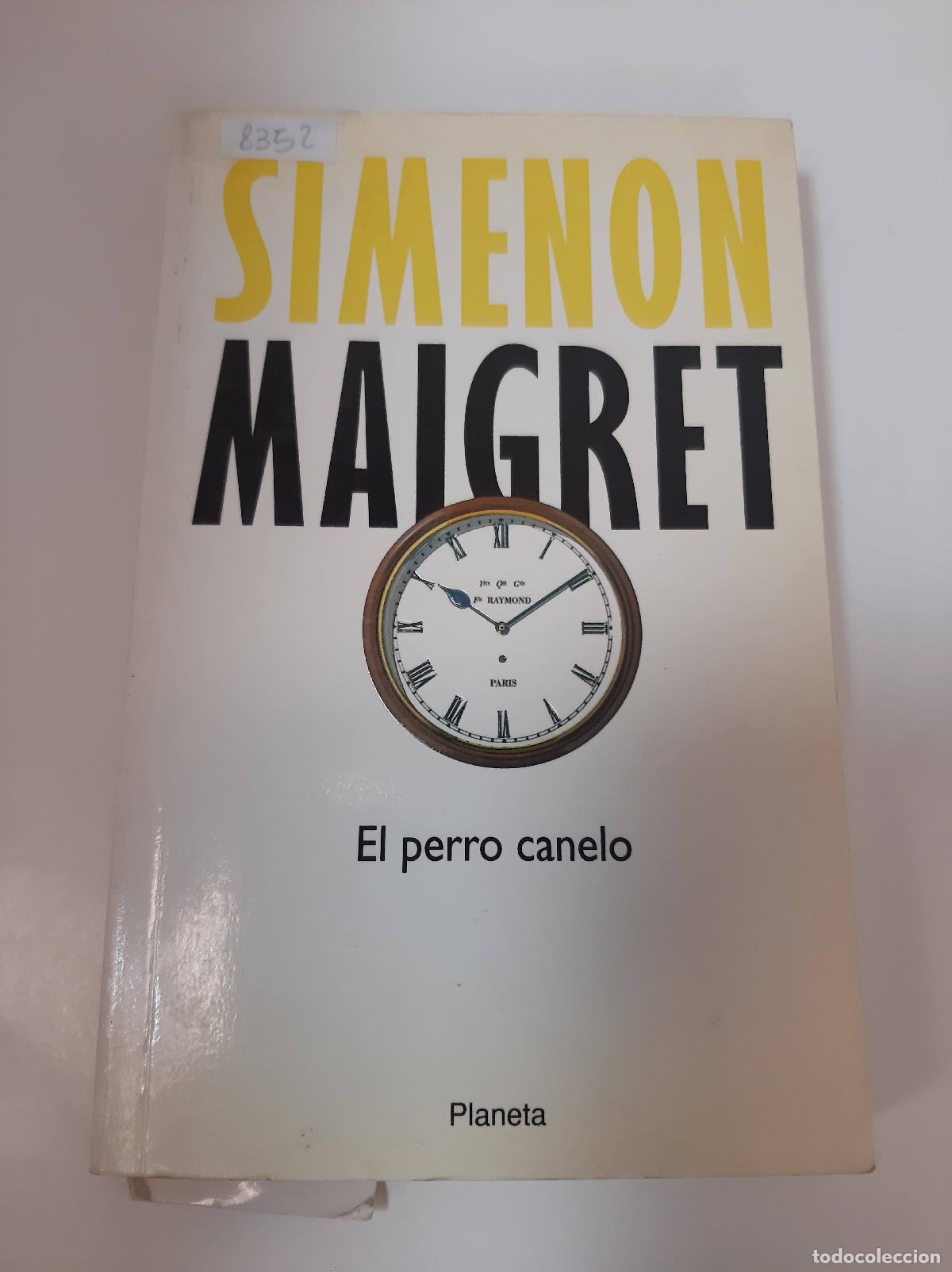Libros: El Perro Canelo - Simeon, Maigret - Foto 1