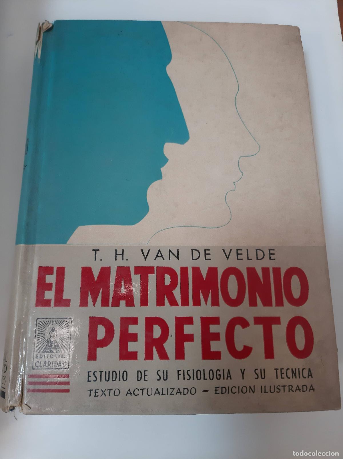 Libros: El matrimonio perfecto - T.H. de Velde - Foto 1