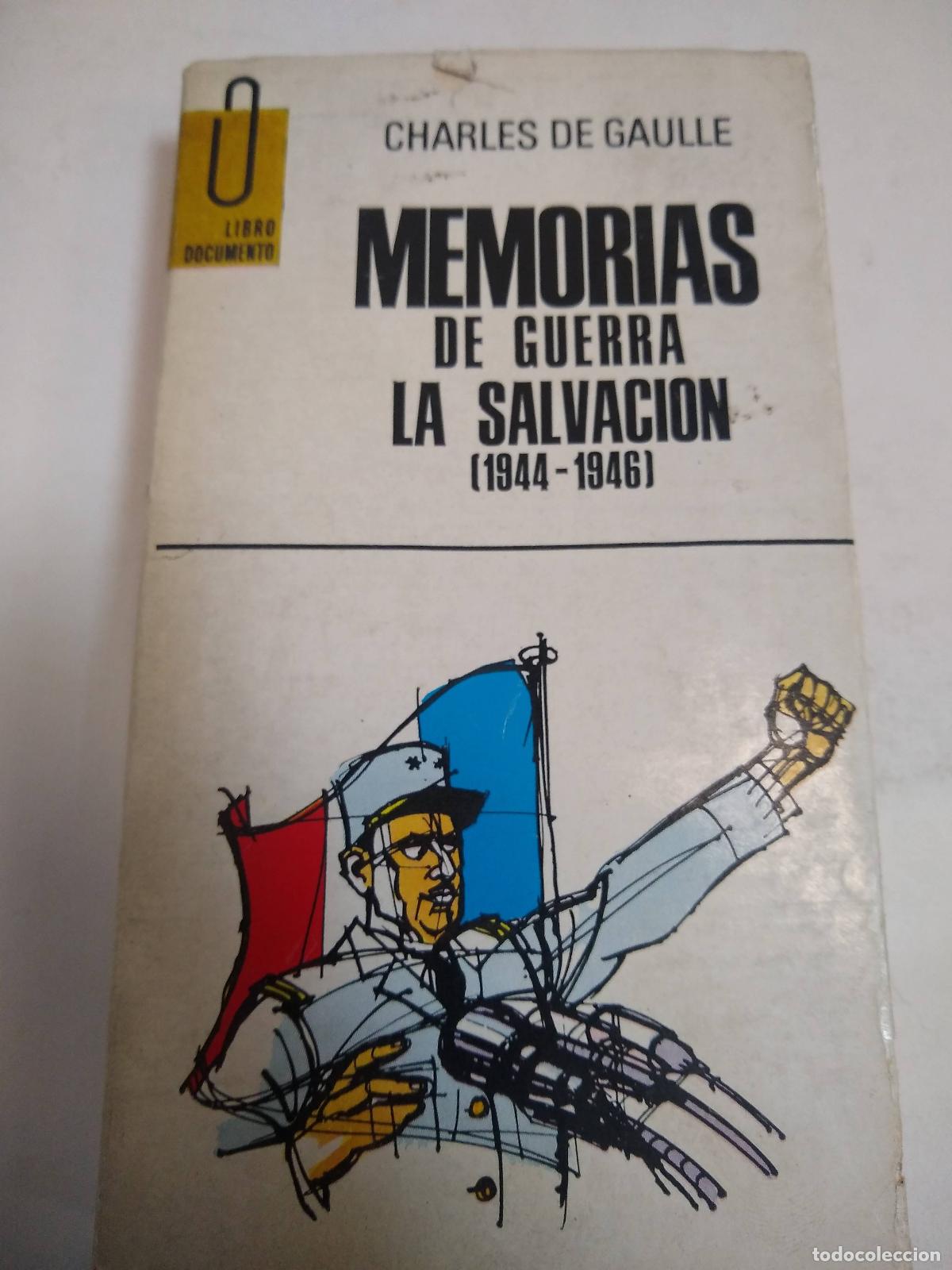 books: Memorias De Guerra La Salvacion 44/46 - Charles De Gaulle