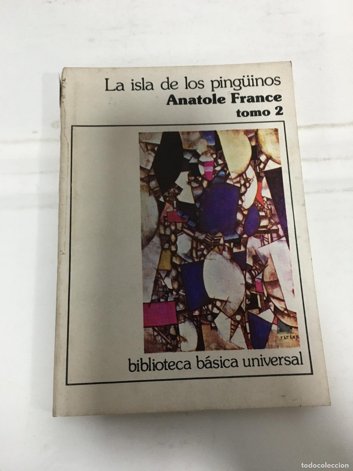 Libri di seconda mano: La isla de los pinguinos. Tomo 2 - Anatole France