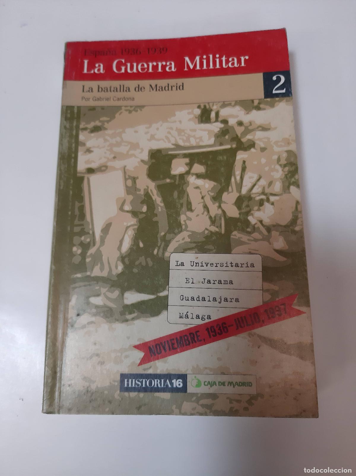 B&uuml;cher: La Guerra Militar, La Batalla De Madrid - Gabriel Cardona