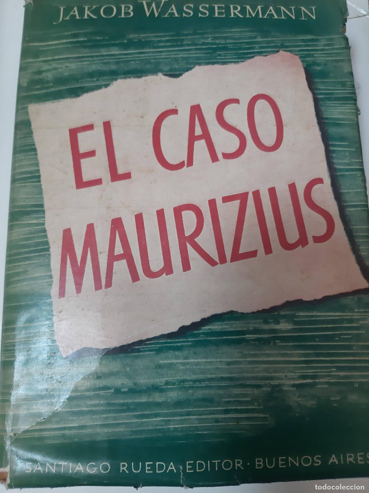 Libros: El Caso Maurizius - Jakob Wassermann