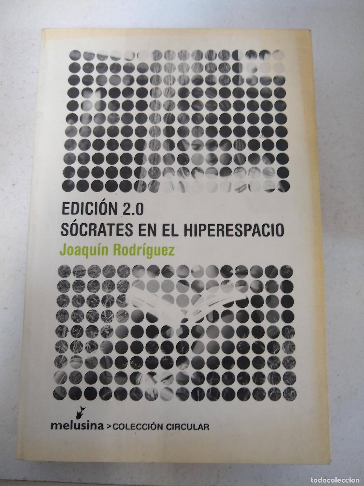 Libros: Socrates En El Hiperespacio - Joaquin Rodriguez - Foto 1