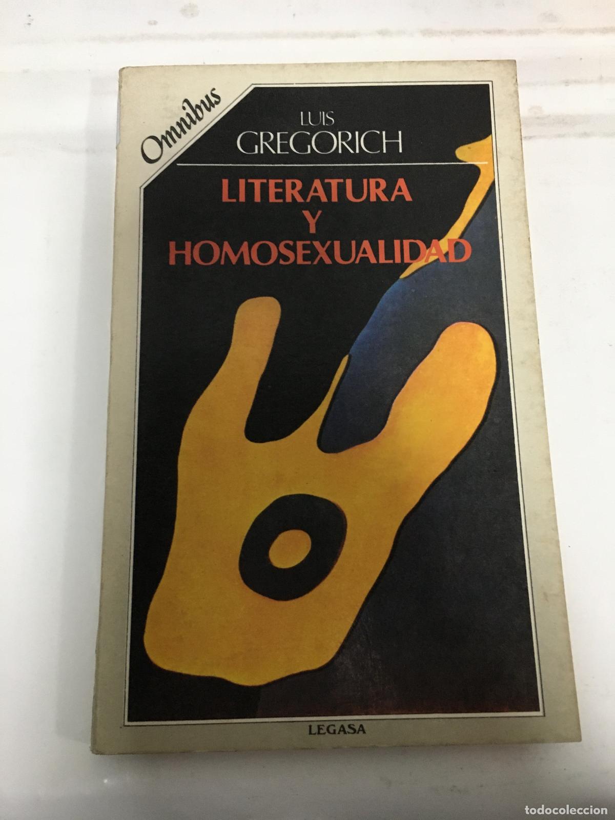 Libros: Literatura y homosexualidad - Luis Gregorich - Foto 1