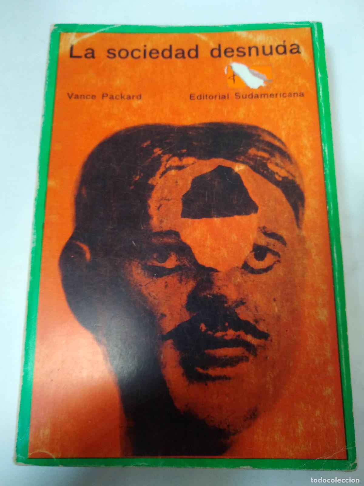 Libros: La Sociedad Desnuda - Vance Packard - Foto 1