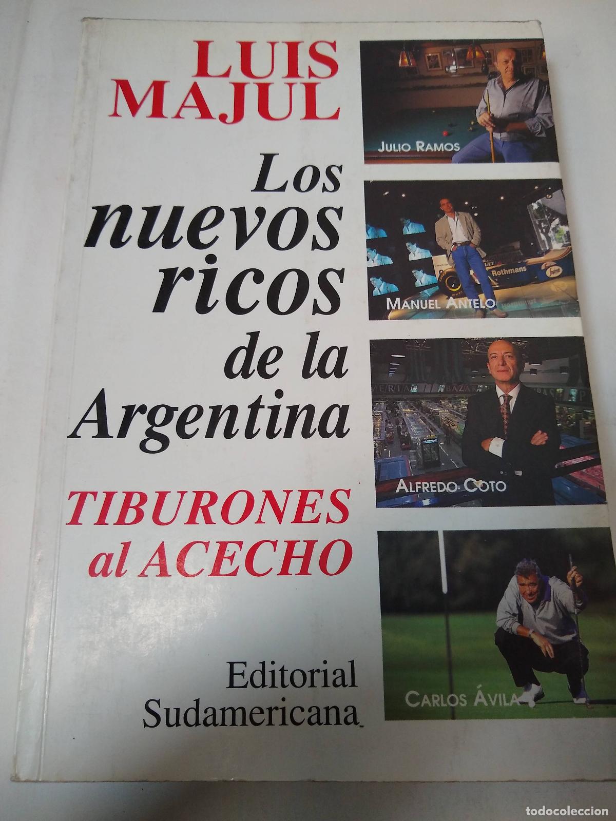 Libros: Los Nuevos Ricos De La Argentina - Luis Majul - Foto 1