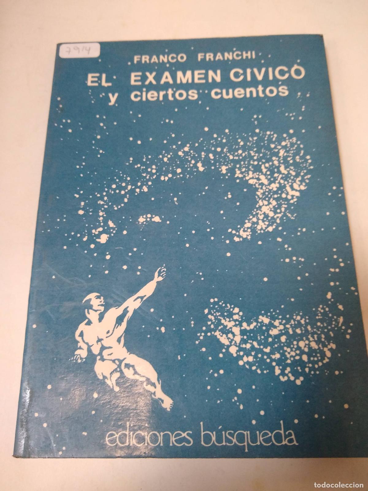 Libri di seconda mano: El Examen Civico Y Ciertos Cuentos - Franco Franchi