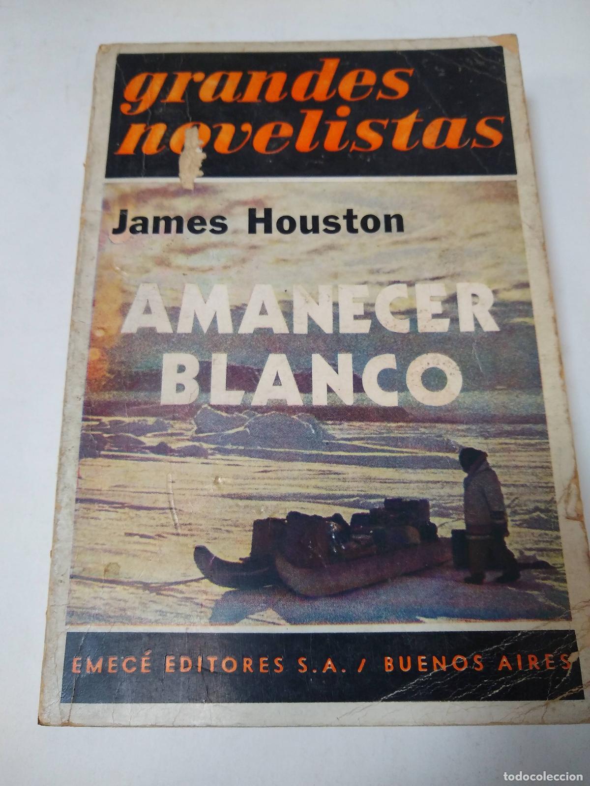 Libros: Amanecer Blanco - James Houston - Foto 1