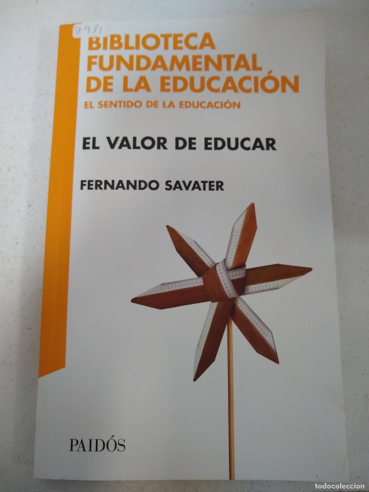 Libros: El Valor De Educar - Fernando Savater - Foto 1