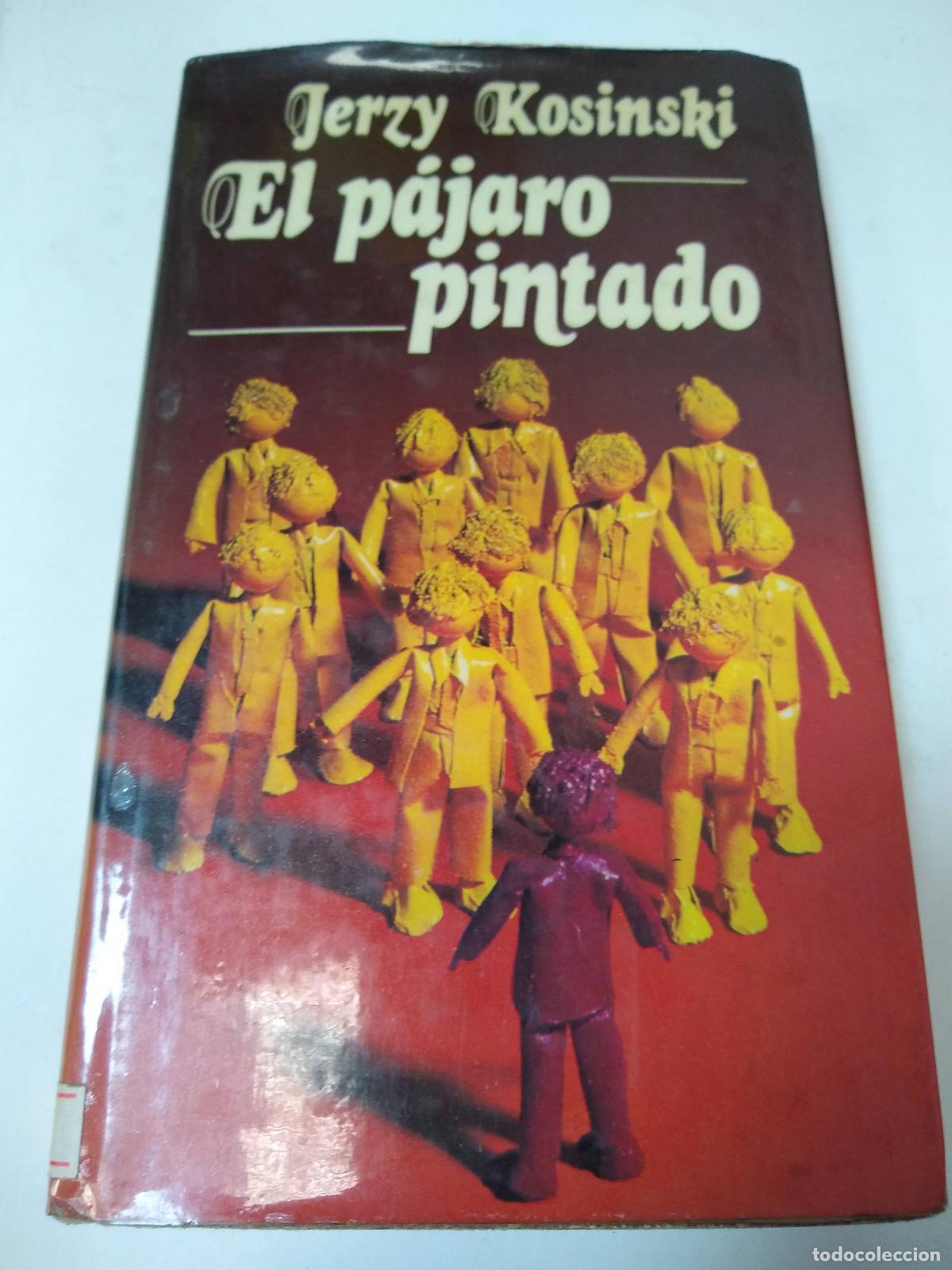 Libros: El Pajaro Pintado - Jerzy Kosinski - Foto 1