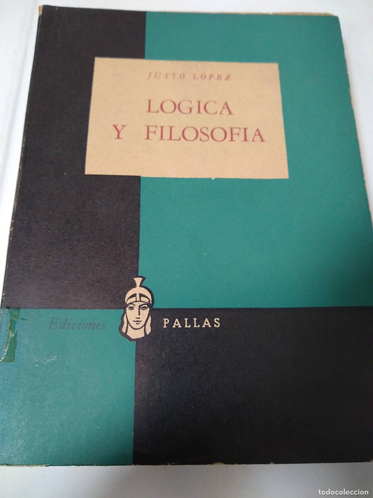 B&uuml;cher: Logica Y Filosofia - Justo Lopez
