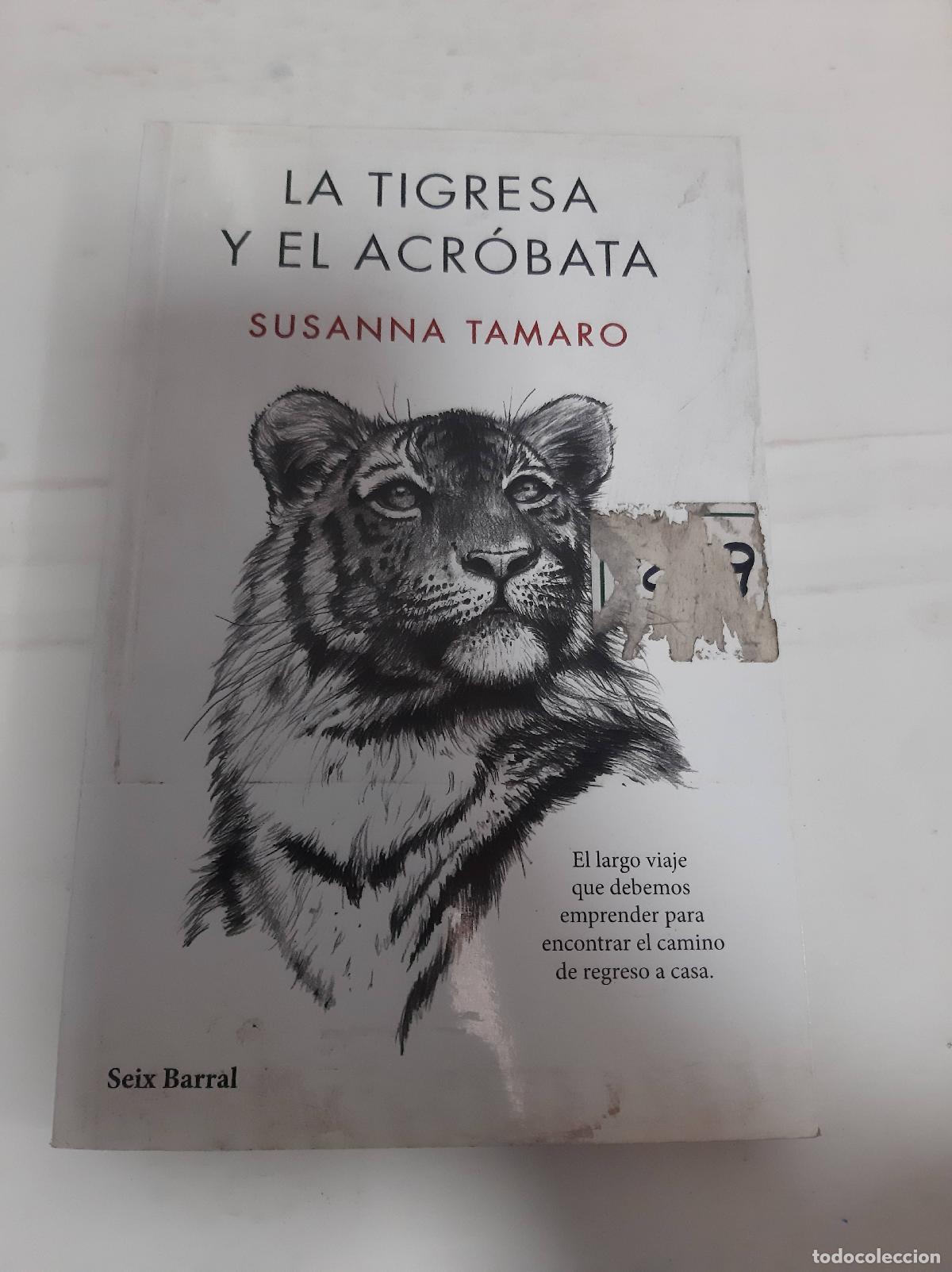 Libros: La Tigresa Y El Acr&oacute;bata - Susanna Tamaro - Foto 1