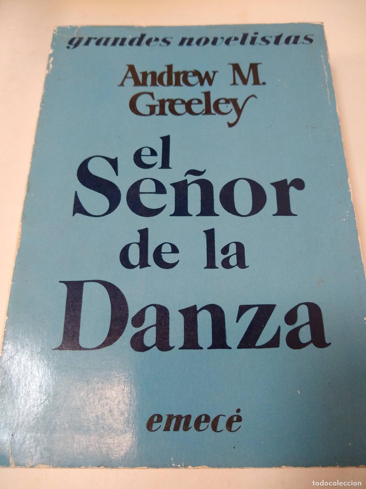 Libros: El Se&ntilde;or De La Danza - Greeley - Foto 1