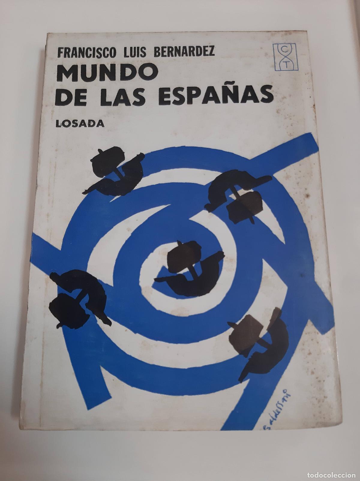 Libros: Mundo De Las Espa&ntilde;as - Francisco Luis Bernardez - Foto 1