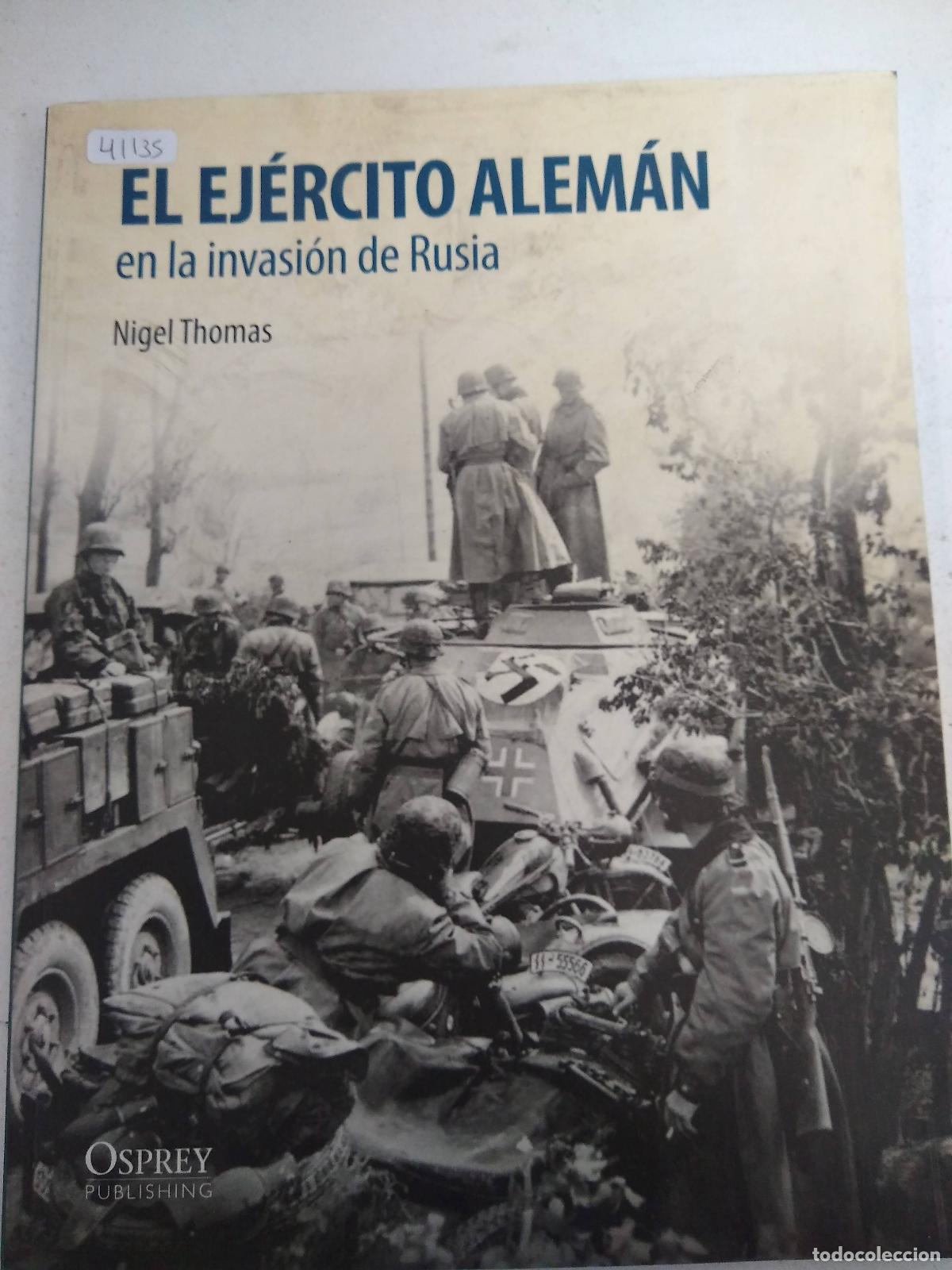 B&uuml;cher: El ej&eacute;rcito alem&aacute;n en la invasi&oacute;n de Rusia - Thomas, Nigel