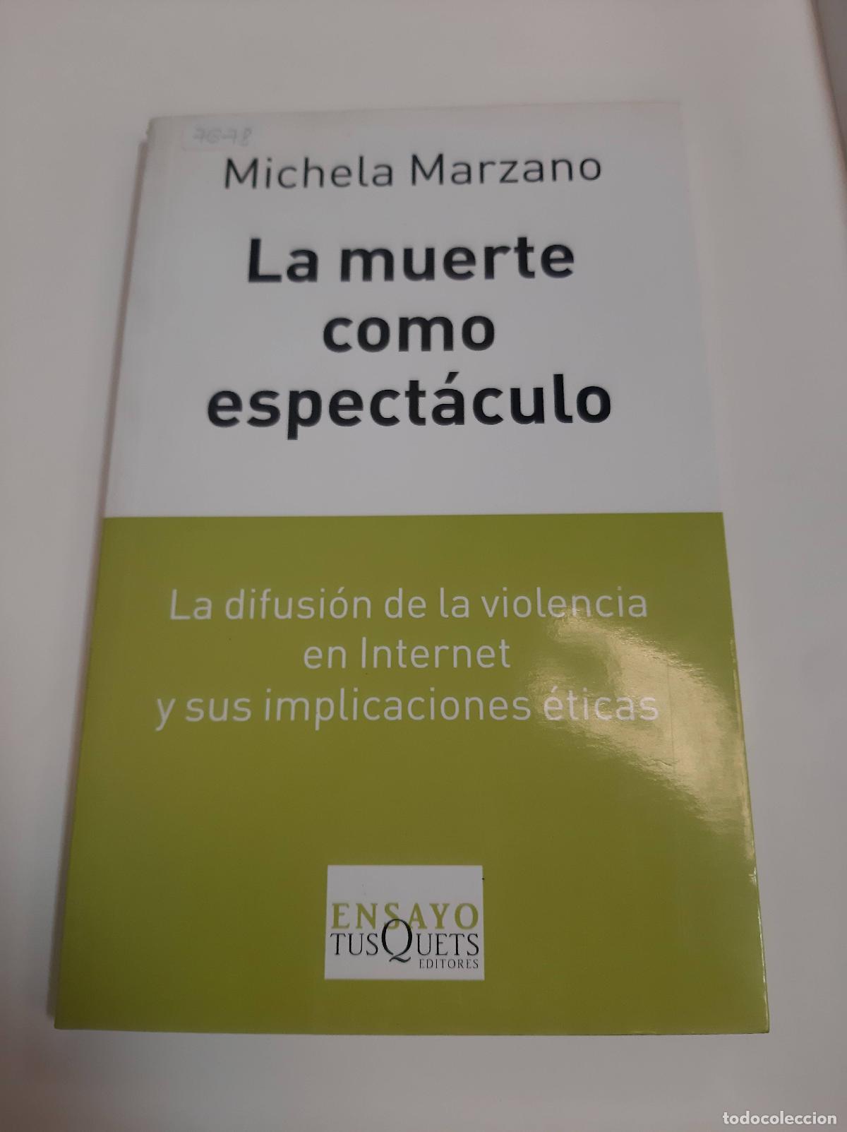 Libros: La Muerte Como Espectaculo - Michela Marzano - Foto 1