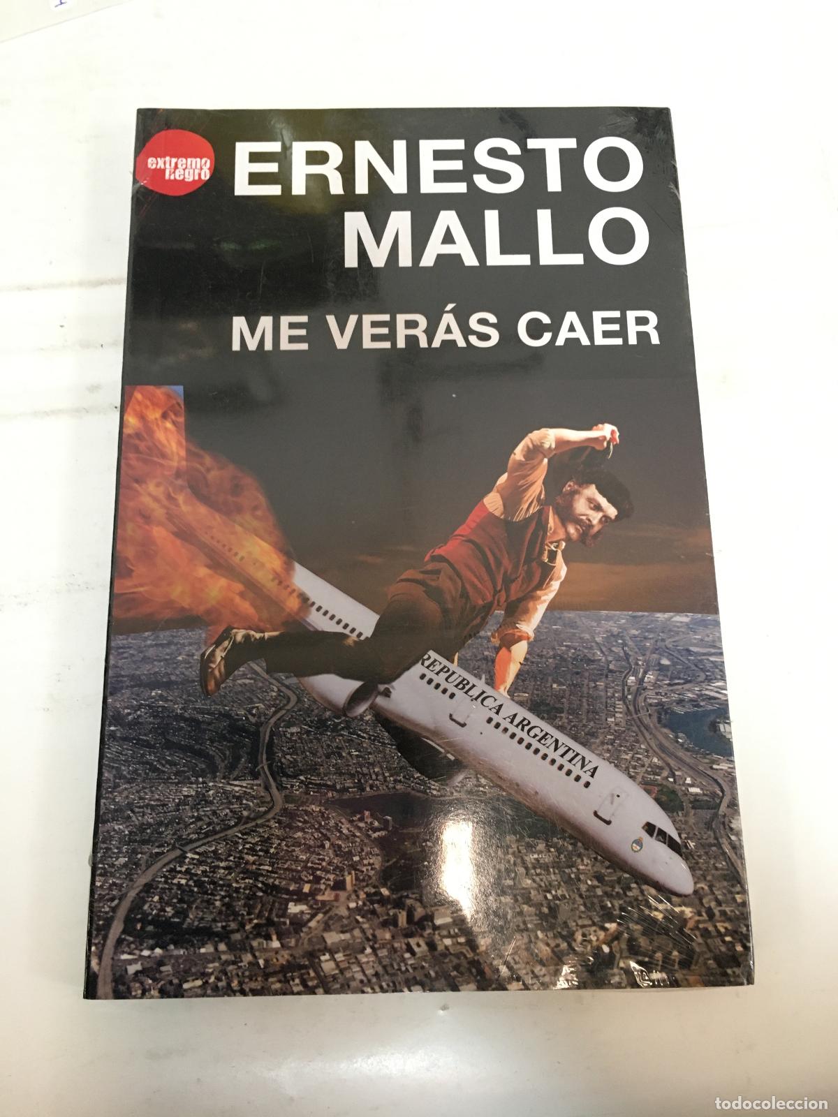 Libros: Me veras caer - Ernesto Mallo - Foto 1